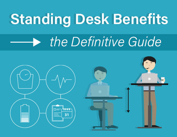 Standing Desk Benefits - the definitive guide